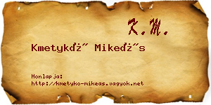 Kmetykó Mikeás névjegykártya